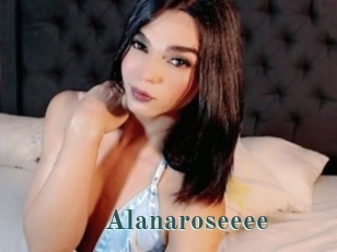 Alanaroseeee