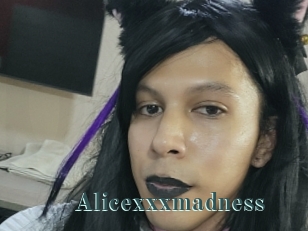 Alicexxxmadness