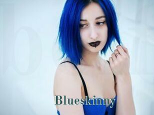 Blueskinny