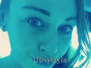 Dirtylayla