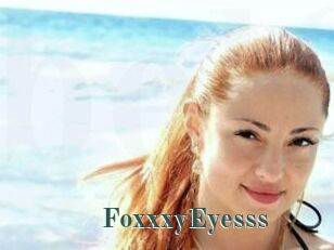 FoxxxyEyesss