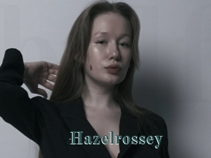 Hazelrossey