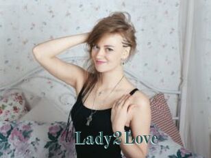 Lady2Love