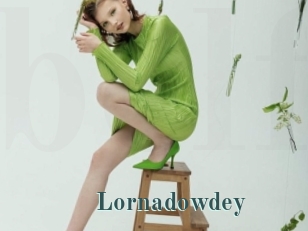 Lornadowdey