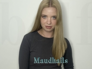 Maudhails