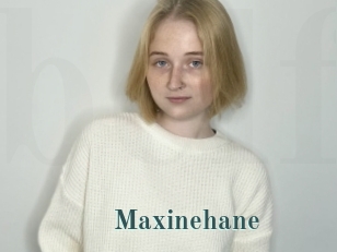 Maxinehane