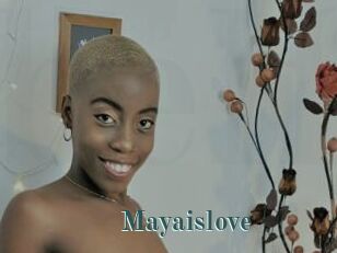 Mayaislove