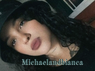 Michaelandbianca