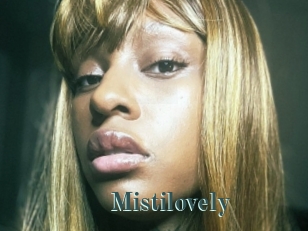 Mistilovely