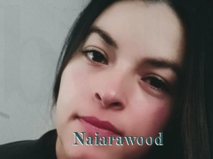 Naiarawood