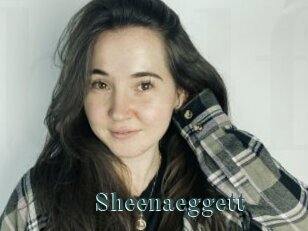 Sheenaeggett