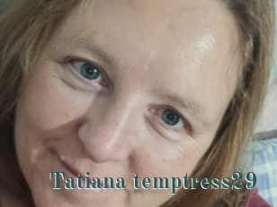 Tatiana_temptress29