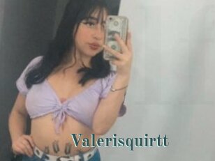 Valerisquirtt